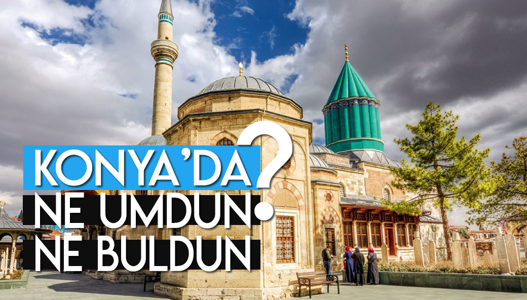 Konya’da Ne Umdun Ne Buldun? | Sokak Röportajı